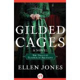 Gilded Cages by Ellen Jones